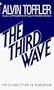 The Third Wave: The Classic Study of Tomorrow