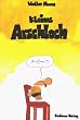 Kleines Arschloch
