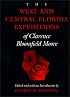The West and Central Florida Expeditions of Clarence Bloomfield Moore (Classics Southeast Archaeology)