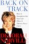 Back on Track: How to Straighten Out Your Life When It Throws You a Curve