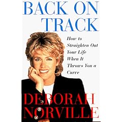 Back on Track: How to Straighten Out Your Life When It Throws You a Curve