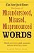 New York Times Dictionary of Misunderstood, Misused, & Mispronounced Words