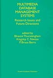 Review Springer  / Multimedia Database Management Systems: Research Issues and Future Directions (Multimedia Tools and Applications, Vol 4, No 2)