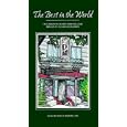 The Best in the World: Fast, Healthful Recipes from Exclusive and Out-Of-The-Way Restaurants
