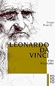 Leonardo da Vinci: Eine Biographie