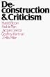 Deconstruction and Criticism (Deconstruction & Criticism Ppr)
