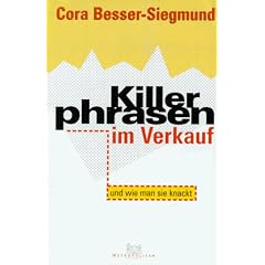 Killerphrasen im Verkauf und wie man sie knackt. So trainieren Sie Ihr Gehirn gegen Blackouts
