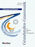 Grundstufen-Grammatik für DaF - Zweisprachige Ausgaben: Grundstufen-Grammatik für Deutsch als Fremdsprache, neue Rechtschreibung, Erklärungen und ... Deutsch): Erklarungen Und Ubungen