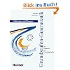 Grundstufen-Grammatik f�r DaF - Zweisprachige Ausgaben: Grundstufen-Grammatik f�r Deutsch als Fremdsprache, neue Rechtschreibung, Erkl�rungen und ... Deutsch): Erklarungen Und Ubungen