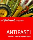 Antipasti: The Carluccio's Collection (The Carluccio's collection)