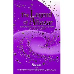 The Legend of Altazar: A Fragment of the True History of Planet Earth