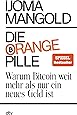 Die orange Pille