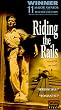 Riding the Rails [VHS]