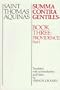 Summa Contra Gentiles: Book Three: Providence: Part I