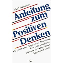Anleitung zum Positiven Denken