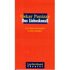 Das Liebeskonzil. Eine Himmelstrag�die in f�nf Aufz�gen
