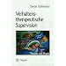 Verhaltenstherapeutische Supervision: Theorie und Praxis