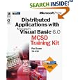Distributed Applications with Microsoft Visual Basic 6.0 MCSD... by  Microsoft Corporation