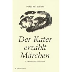 Der Kater erz�hlt M�rchen. F�r Kinder und Erwachsene