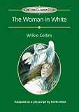 The Woman in White: Play (Collins Classics Plus)