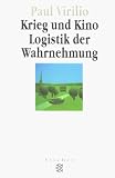 Krieg und Kino. Logistik der Wahrnehmung.