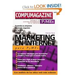 Introduccion al Marketing en Internet para PyMEs / SMEs: Compumagazine PyMEs, en Espanol / Spanish (Compumagzine Pymes) (Spanish Edition)