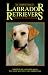 Dr. Ackerman's Book of the Labrador Retriever (BB Dog)