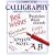 Calligraphy: From Beginner to Expert (Usborne Kid Kits)