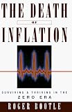 : The Death of Inflation: Surviving and Thriving in the Zero Era