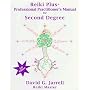 Reiki Plus Professional Practitioner's Manual for Second Degree: A Spiritual Guide for Reiki Natural Healing and Holistic Healthcare Practitioners (2nd Edition)