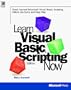 Learn Microsoft Visual Basic Scripting Edition Now