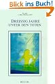 Dreissig Jahre unter den Toten