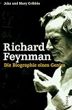 Richard Feynman - Die Biographie eines Genies - John Gribbin, Mary Gribbin