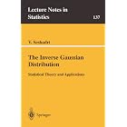 The Inverse Gaussian Distribution: Statistical Theory and Applications (Lecture Notes in... by  V. Seshadri