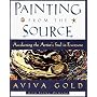 Painting from the Source: Awakening the Artist's Soul in Everyone