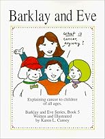 What Is Cancer Anyway?: Explaining Cancer to Children of All Ages
