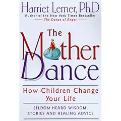 The Mother Dance: How Children Change Your Life