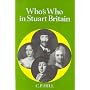 Who's Who in Stuart Britain (Who's Who in British History)