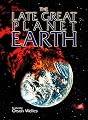 The Late Great Planet Earth