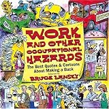 Work And Other Occupational Hazards (Humorous Quote & Cartoon Books)