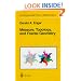 Measure, Topology, and Fractal Geometry (Undergraduate Texts in Mathematics)