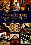 The Thimbleberries Guide for Weekend Quilters: 25 Great-Looking Quilts for the Busy Quiltmaker