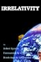 Irrelativity