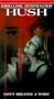 Hush [VHS]