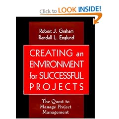 Creating an Environment for Successful Projects: The Quest to Manage Project Management (Jossey-Bass Business & Management (Hardcover))