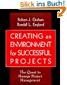 Creating an Environment for Successful Projects: The Quest to Manage Project Management (Jossey-Bass Business & Management)