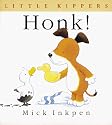 Honk! (Inkpen, Mick. Little Kippers.)