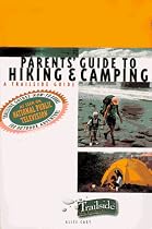 Trailside Parents Guide To Hiking And Camping