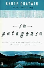 In Patagonia (Penguin Classics)
