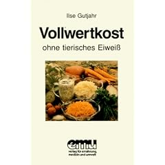 Vollwertkost ohne tierisches Eiwei�